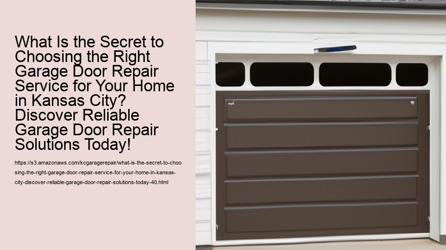 What Is the Secret to Choosing the Right Garage Door Repair Service for Your Home in Kansas City? Discover Reliable Garage Door Repair Solutions Today!